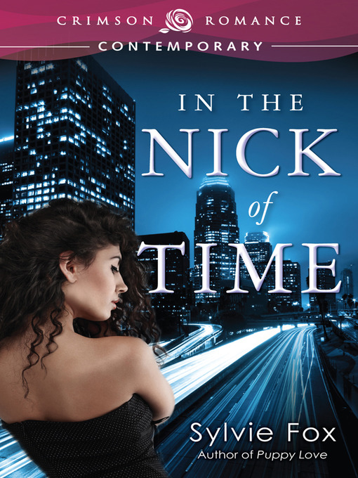 Title details for In the Nick of Time by Sylvie Fox - Available